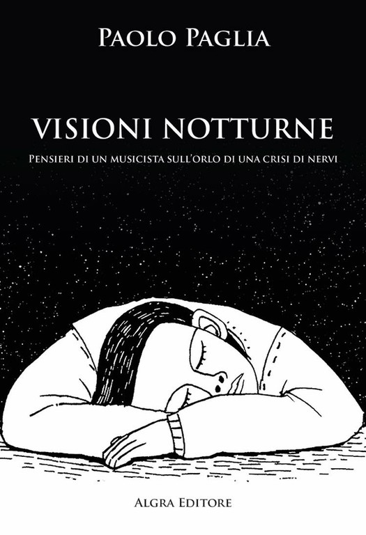 Alba Si Presenta Il Libro Del Musicista Paolo Paglia Visioni Notturne