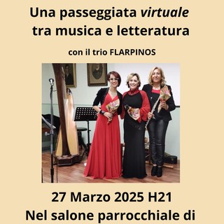 Rassegna 8 Marzo tutto l'anno, &quot;Una passeggiata virtuale tra musica e letteratura&quot; giovedì 27 marzo