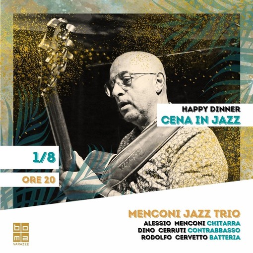 La sera del Primo Agosto al Boma di Varazze con il Menconi Jazz Trio