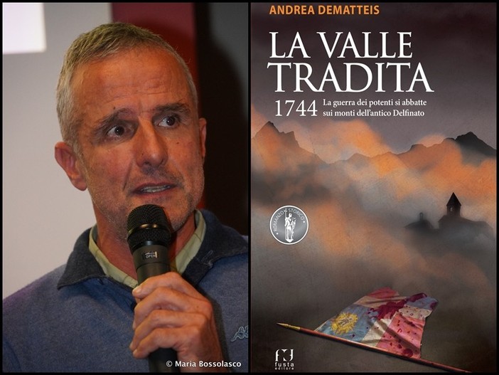 Andrea Dematteis presenta il suo atteso romanzo storico La Valle Tradita