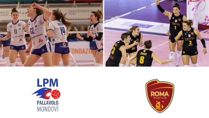 La Lpm Bam Mondovì (foto Peirone) e la Roma Volley (foto Paganotti)