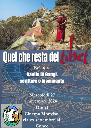 Pro Natura Cuneo, Danilo Di Gangi presenta &quot;Che cosa resta del Tibet: montagne sacre e montagne dissacrate&quot;