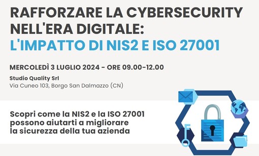 Iscriviti al seminario gratuito “Rafforzare la cybersecurity nell'era digitale: l'impatto di NIS2 e ISO 27001”