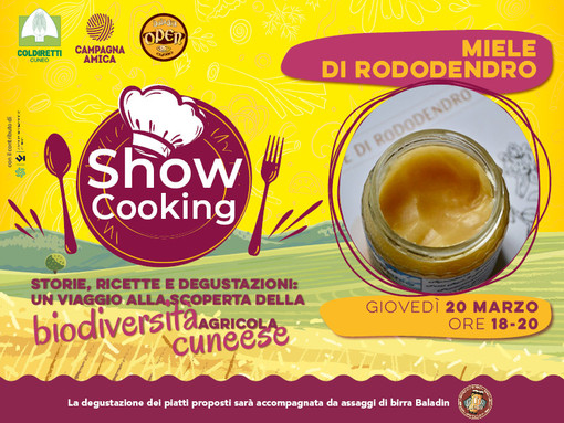 Show cooking, Coldiretti Cuneo: &quot;Con il miele di rododendro tutto il dolce della biodiversità&quot;