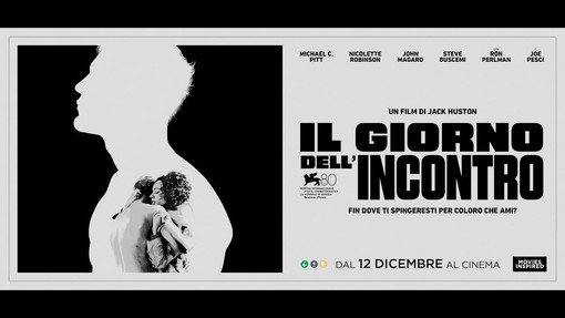 Al Cinema Monviso di Cuneo arriva “Il giorno dell’incontro”