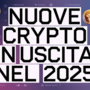 Nuove crypto in uscita nel 2025: recensione delle offerte più promettenti