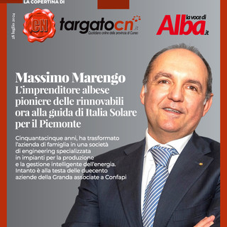 Massimo Marengo: l’imprenditore albese pioniere delle rinnovabili ora alla guida di Italia Solare per il Piemonte