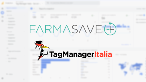 Più fatturato e fidelizzazione grazie alla Digital Analytics: come Tag Manager Italia ha rivoluzionato l'e-commerce di Farmasave