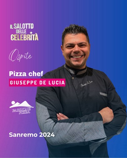 Il pizzaiolo cuneese Giuseppe De Lucia approda al &quot;festival delle celebrita&quot; di Sanremo