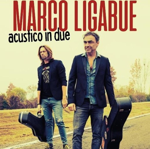 All’Open Baladin Cuneo Marco Ligabue con il nuovissimo spettacolo “Acustico in due”