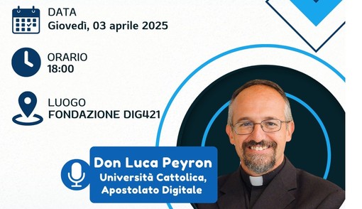 Don Luca Peyron alla Fondazione DIG421: giovedì 3 aprile si parlerà di intelligenza artificiale