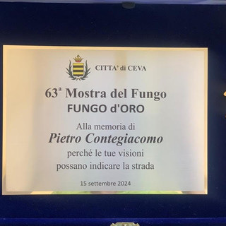 Ceva, il fungo d'oro alla memoria di Pietro Contegiacomo. Il grazie della famiglia: &quot;Segno d'amore per la città&quot;