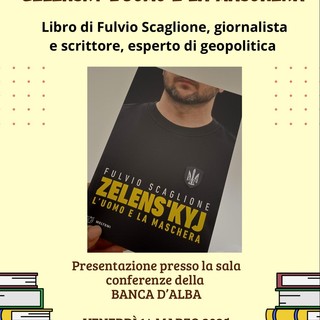 Zelenskyj tra mito e realtà: Fulvio Scaglione presenta il suo nuovo libro ad Alba